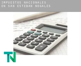 Impuestos nacionales en  San Esteban de Nogales