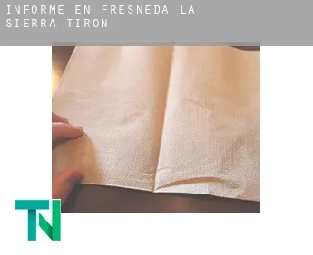 Informe en  Fresneda de la Sierra Tirón