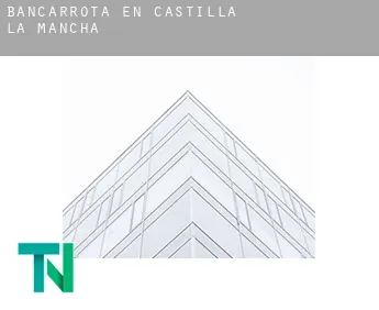 Bancarrota en  Castilla-La Mancha