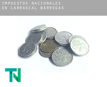 Impuestos nacionales en  Carrascal de Barregas